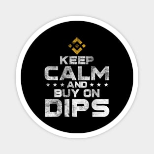 Binance BNB Coin Keep Calm and Buy The Dip Crypto Token Cryptocurrency Wallet Birthday Gift For Men Women Kids Magnet